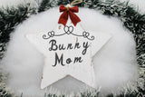 "Bunny Mom" Ornament