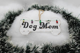 "Dog Mom" Bone Ornament