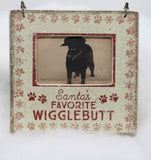 "Santa's Favorite Wigglebutt" Frame