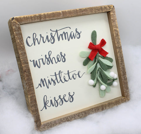 "Christmas Wishes & Mistletoe Kisses" Wooden Sign