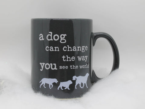 "A Dog Can Change Your Life" Mug