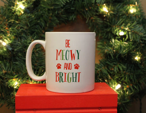"Be Meowy and Bright" Mug